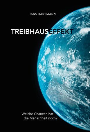 Treibhauseffekt Treibhauseffekt - welche Chancen hat die Menschheit noch?